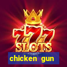 chicken gun dinheiro infinito